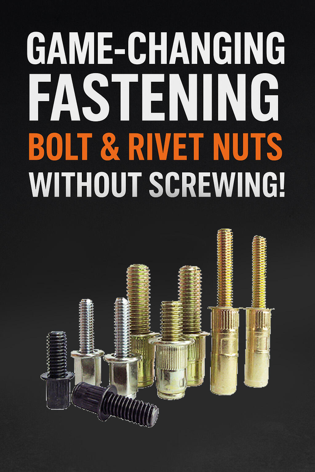 Fast, Strong, Tool-Smart: The Rise of Bolt-Rivet Nuts